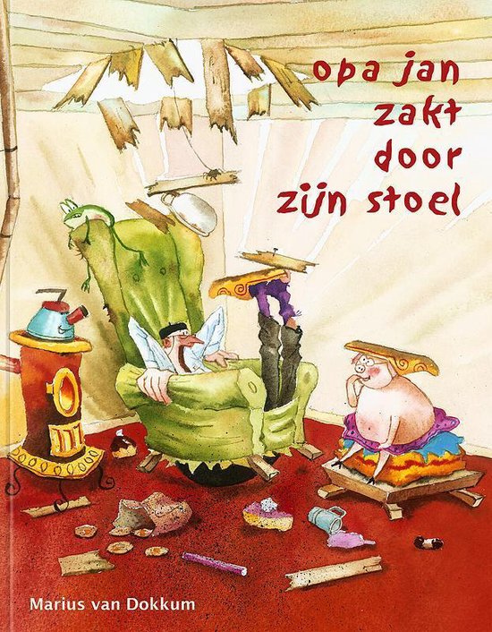 Marius van Dokkum Prentenboek - Opa Jan zakt door zijn stoel 4+ | Speel je Wijs